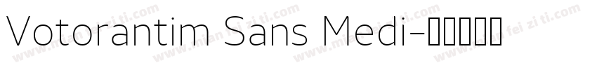 Votorantim Sans Medi字体转换